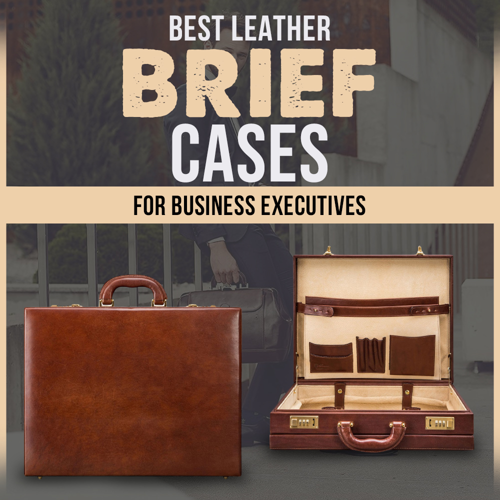 Best Leather Briefcases for Business Executives