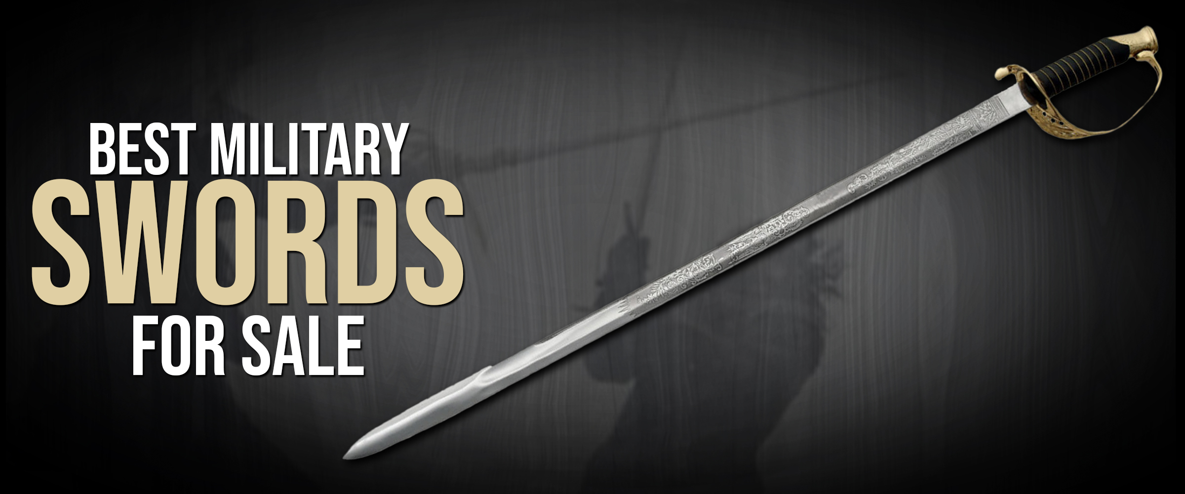 Best Military Swords for Sale