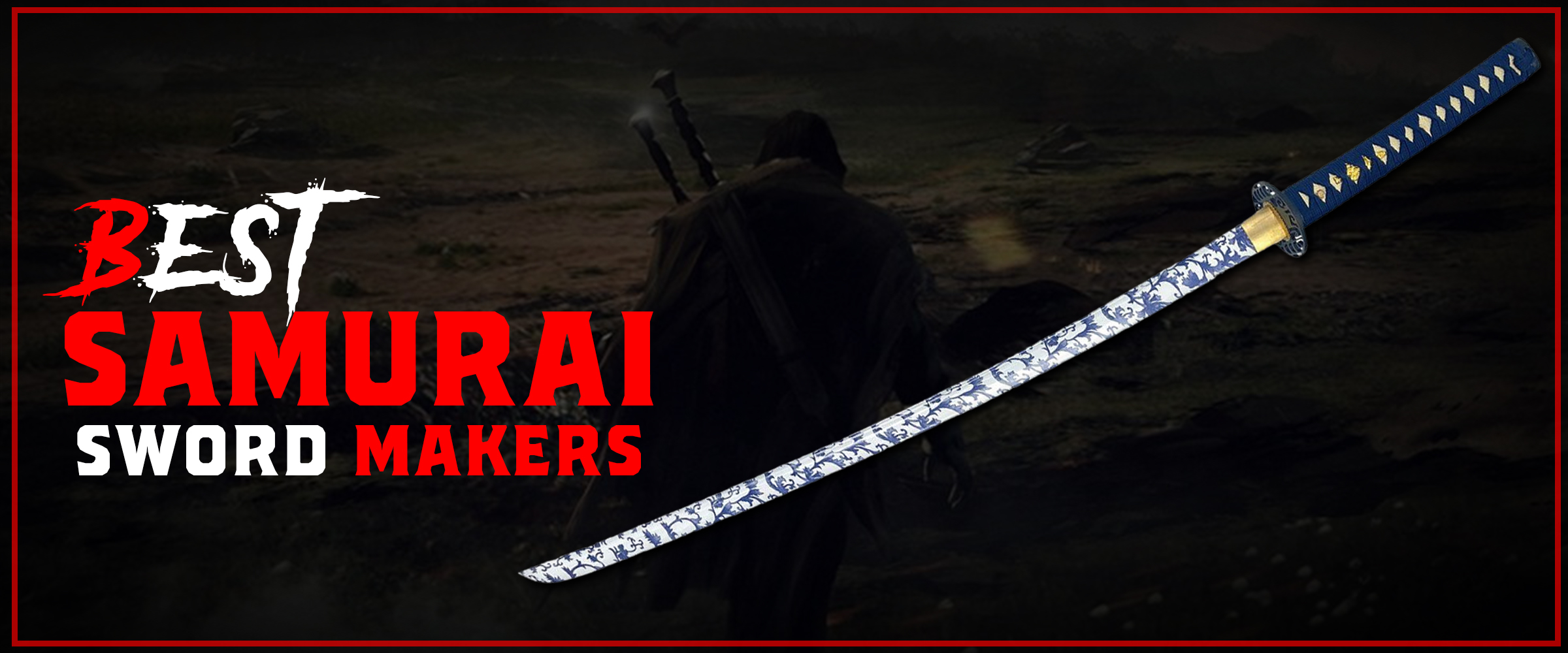 Best Samurai Sword Makers