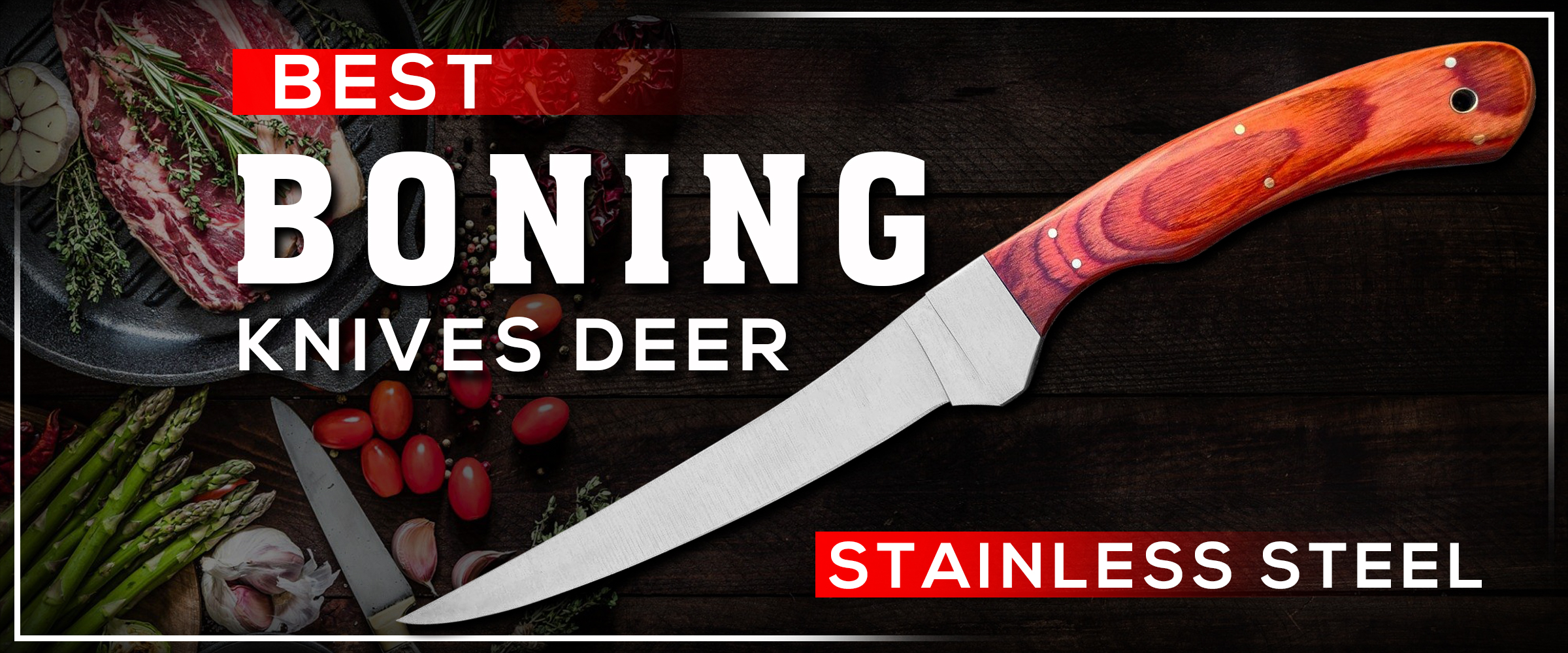 Best Boning Knives for Deer