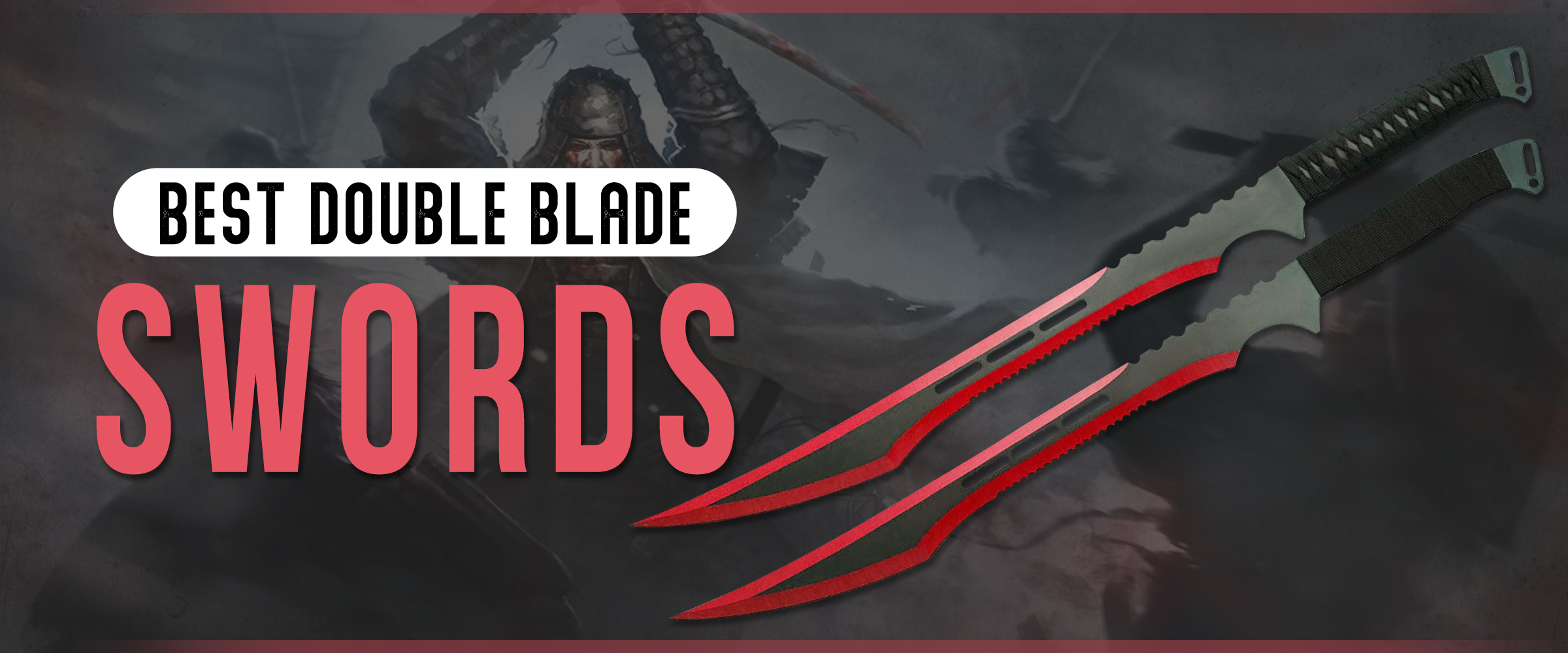 Best Double Blade Swords