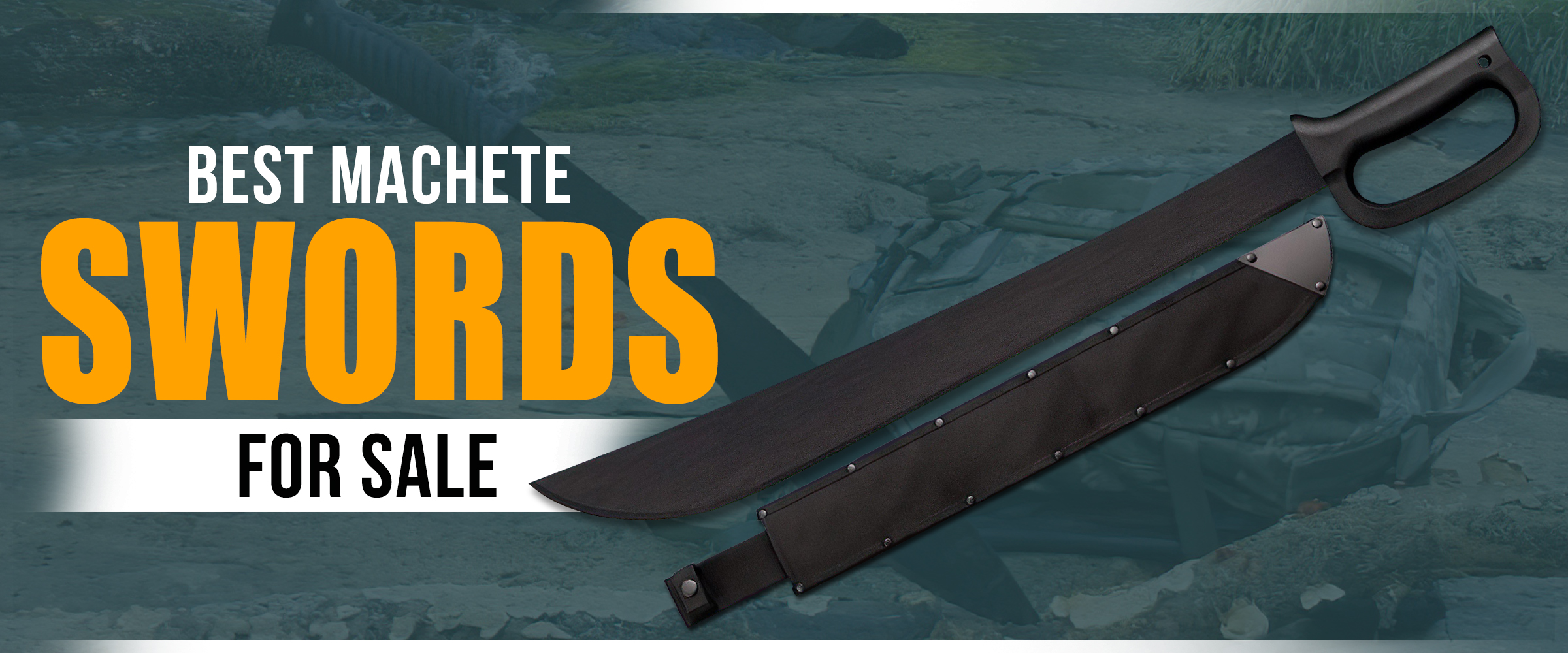 Best Machete Swords for Sale 2023