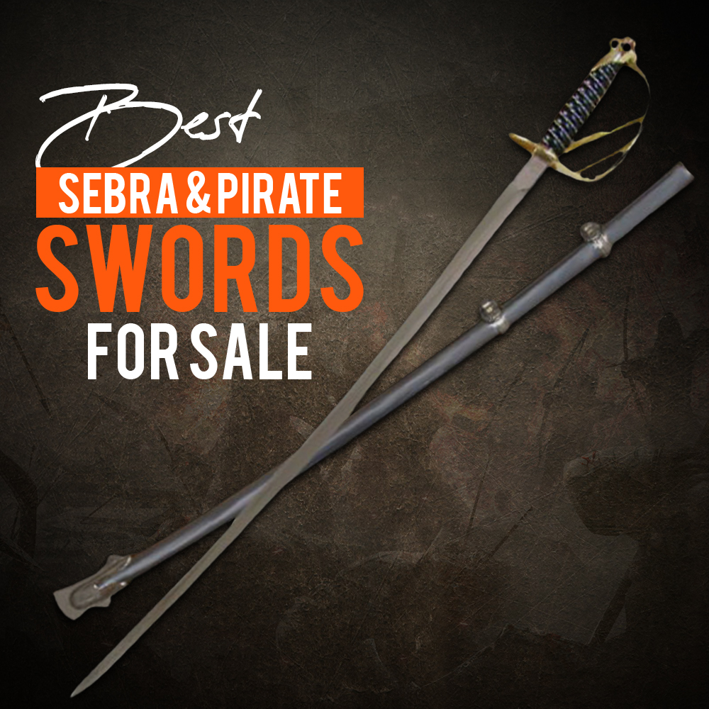 Best Sebra & Pirate Swords for Sale