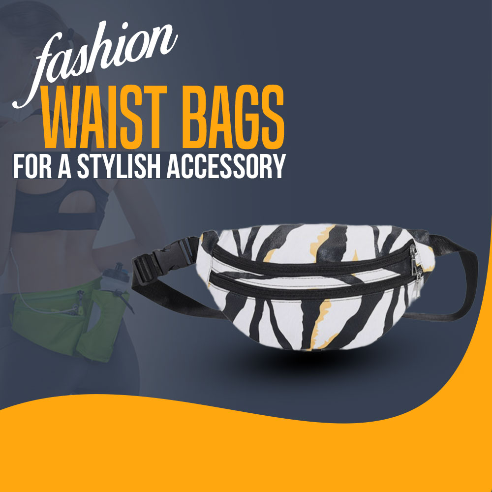 Fashion waist bags for a trendy and stylish accessory