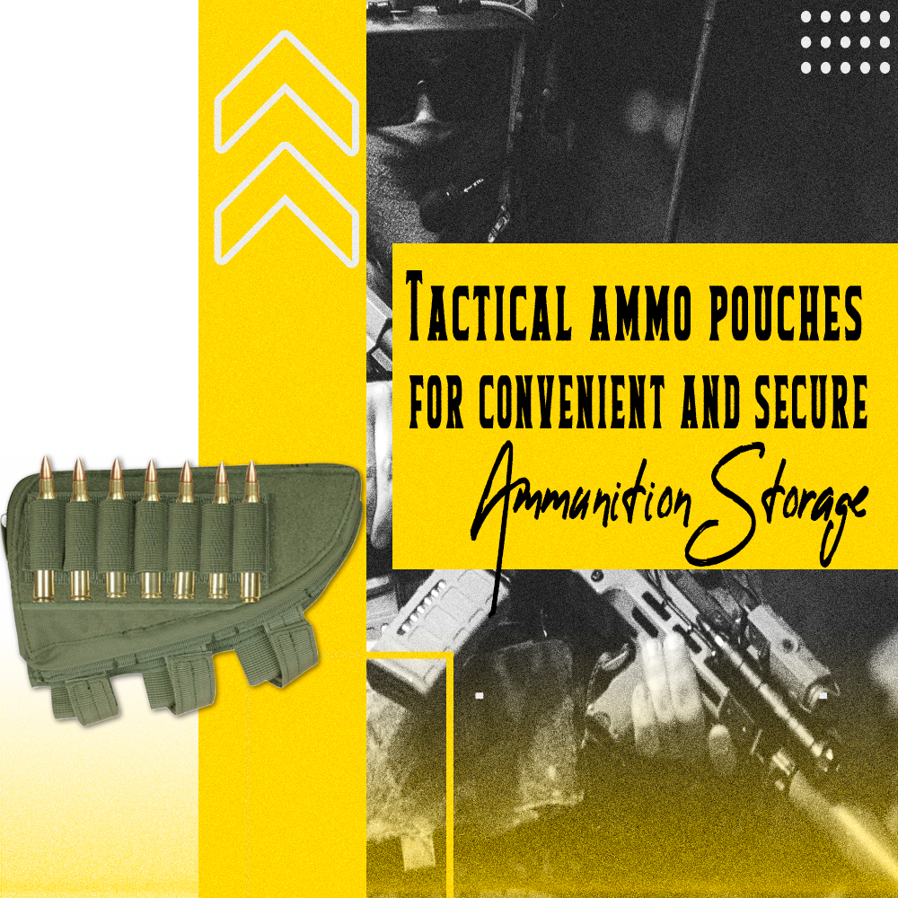 Tactical Ammo Pouches for Convenient and Secure Ammunition Storage