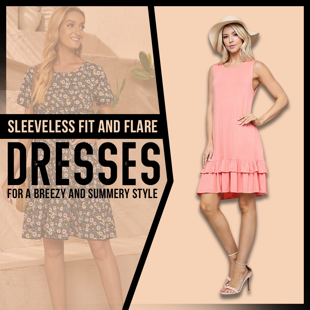 Sleeveless Fit-and-Flare Dresses for a Breezy and Summery Style