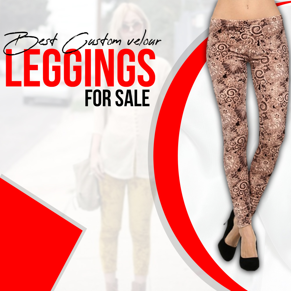 Best Custom Made Velour Leggings for Sale