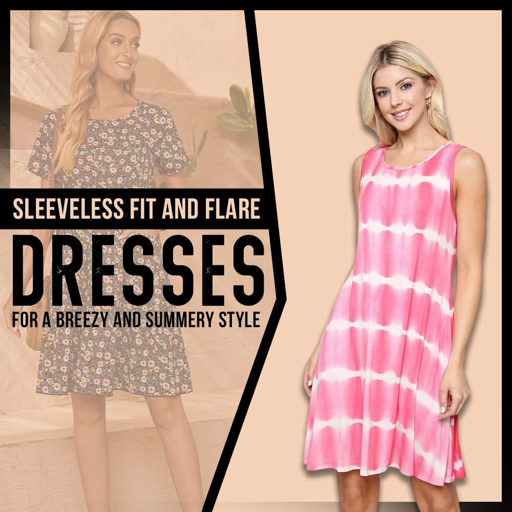 Sleeveless Fit-and-Flare Dresses for a Breezy and Summery Style