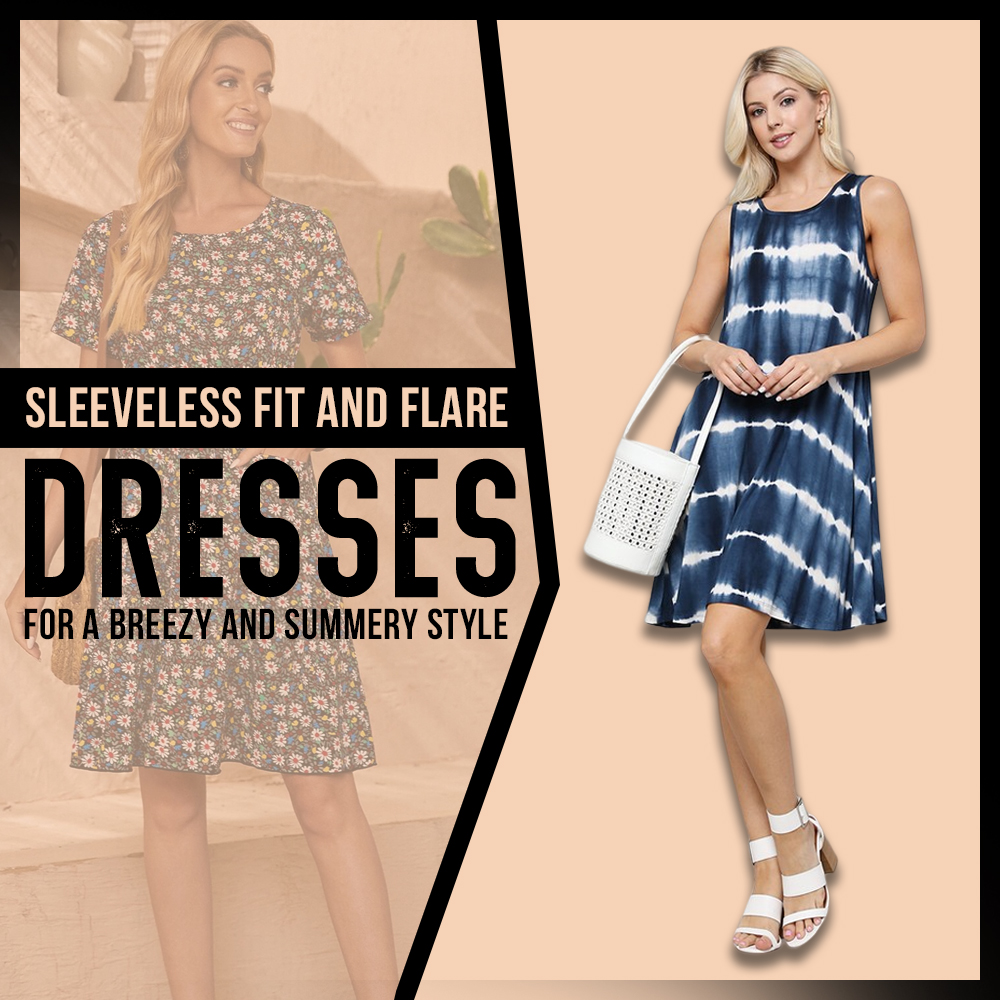 Sleeveless Fit-and-Flare Dresses for a Breezy and Summery Style