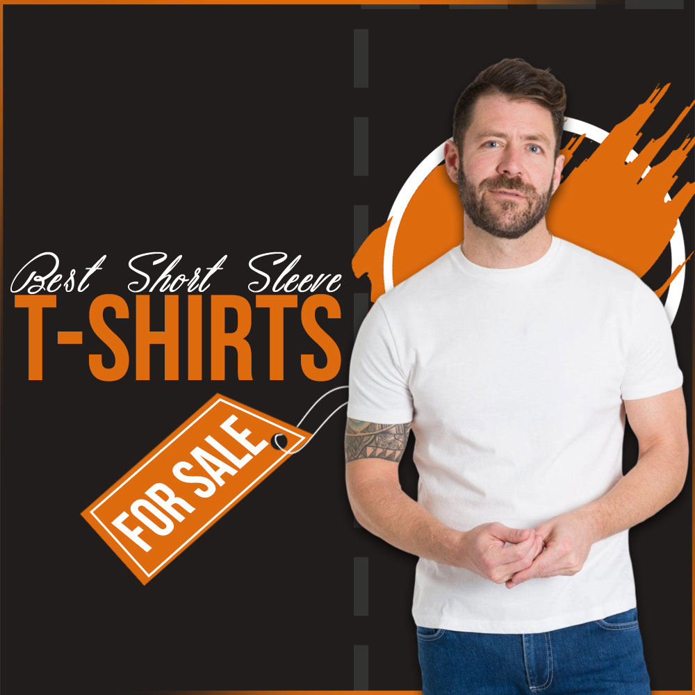 Best Short Sleeve T-Shirts for sale