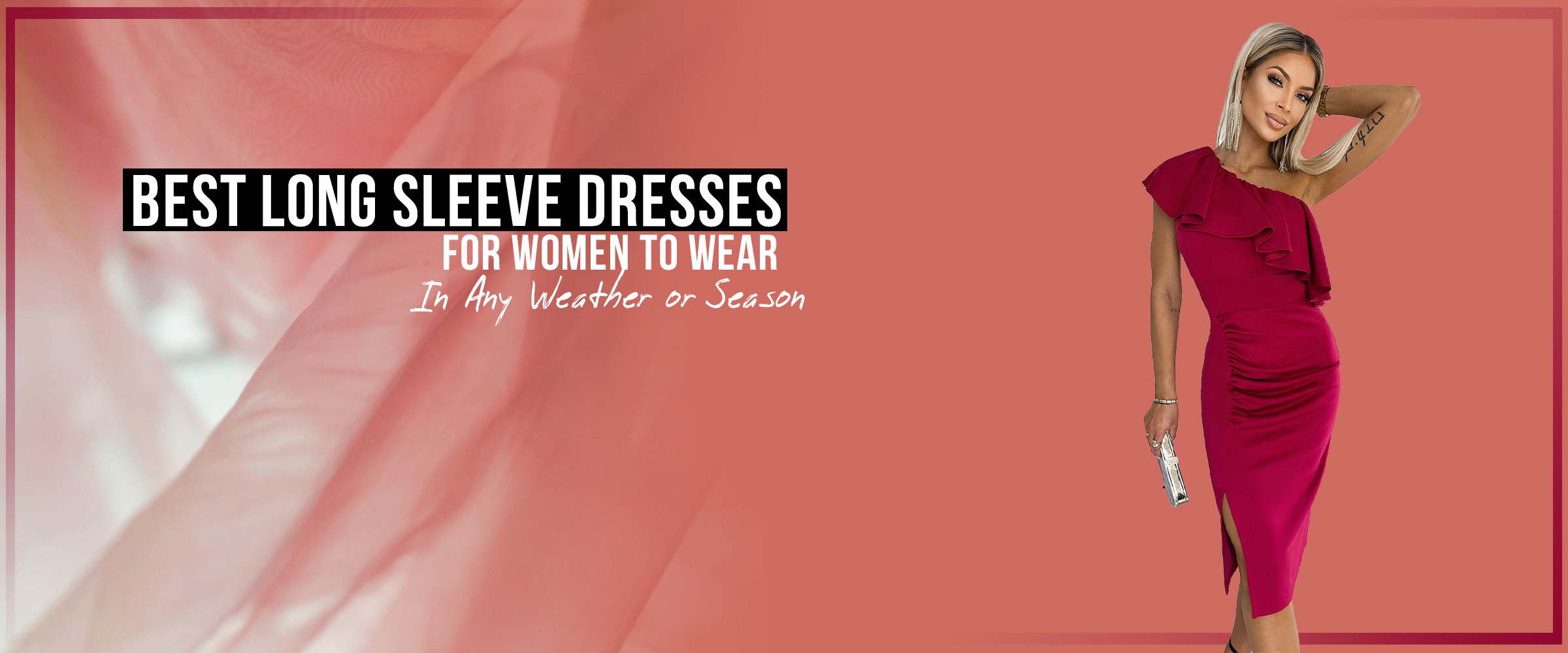 Best Long Sleeve Dresses for Women to Wear In Any Weather or Season