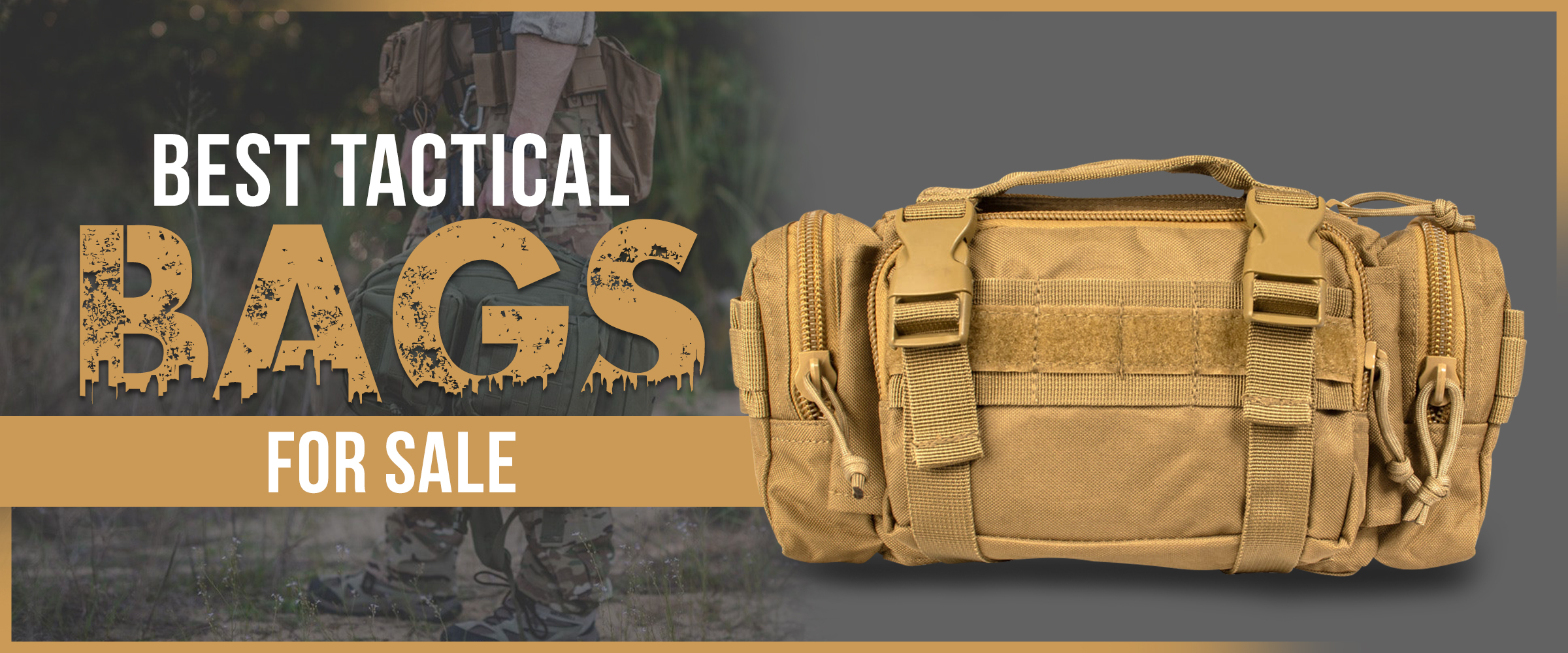 Best Tactical Bags for Sale