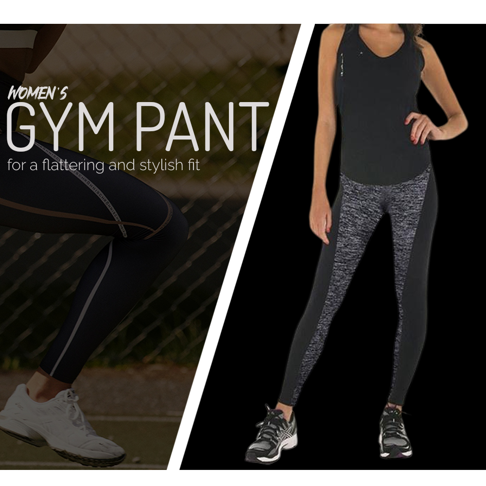 Women's gym pants for a flattering and stylish fit