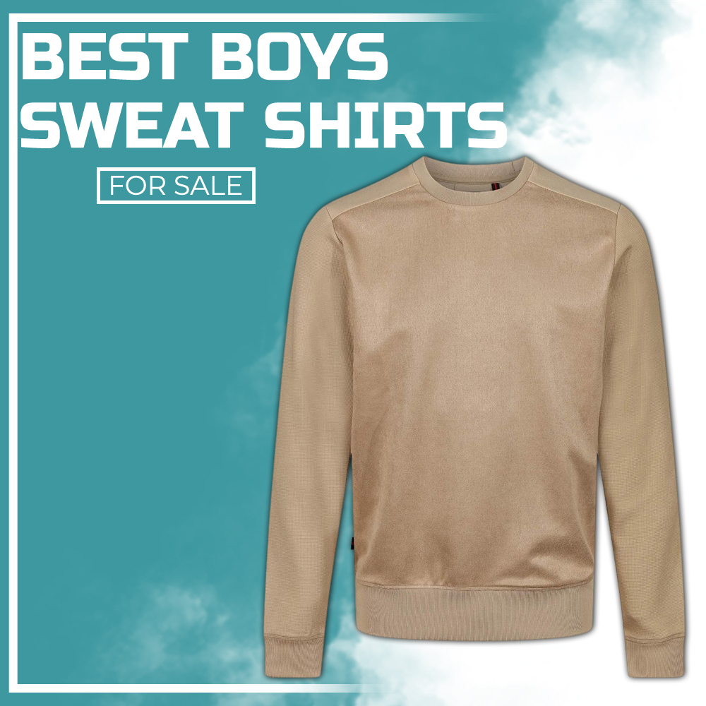 Best boys sweatshirts for sale