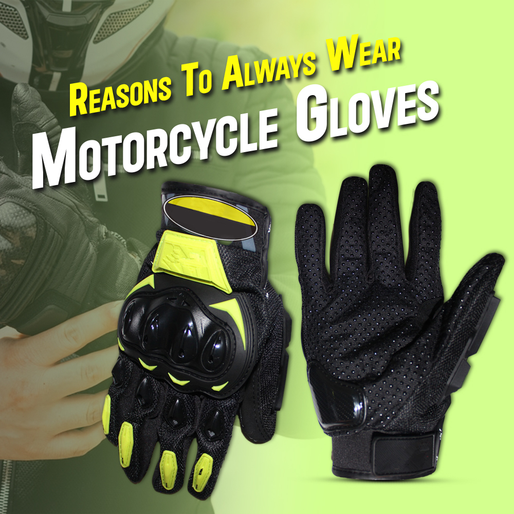 5 Reasons to Always Wear Motorcycle Gloves