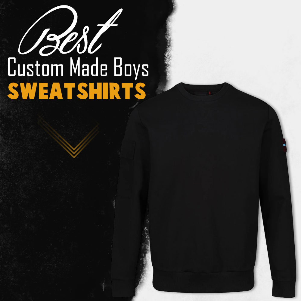 Best custom made boys sweatshirts