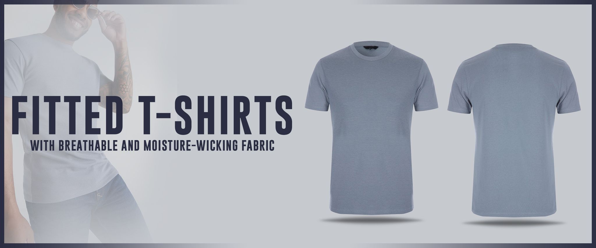 Fitted T-shirts with breathable and moisture-wicking fabric