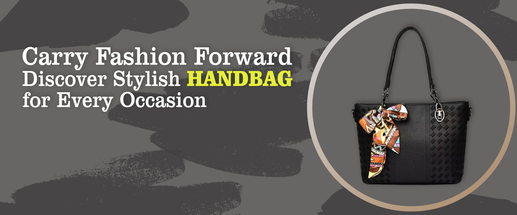 Carry Fashion Forward: Discover Stylish Handbags for Every Occasion