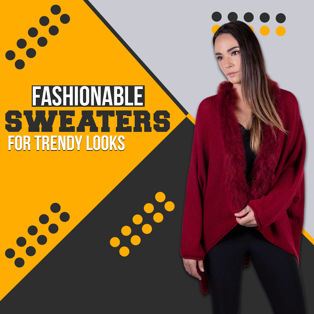 Fashionable Sweaters for Trendy Looks