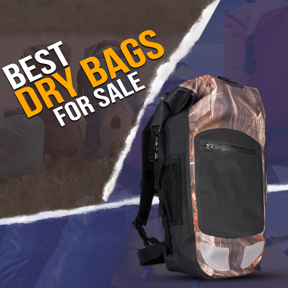 Best Dry Bags for Sale