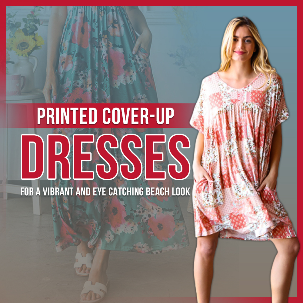 Printed Cover-Up Dresses for a Vibrant and Eye-Catching Beach Look