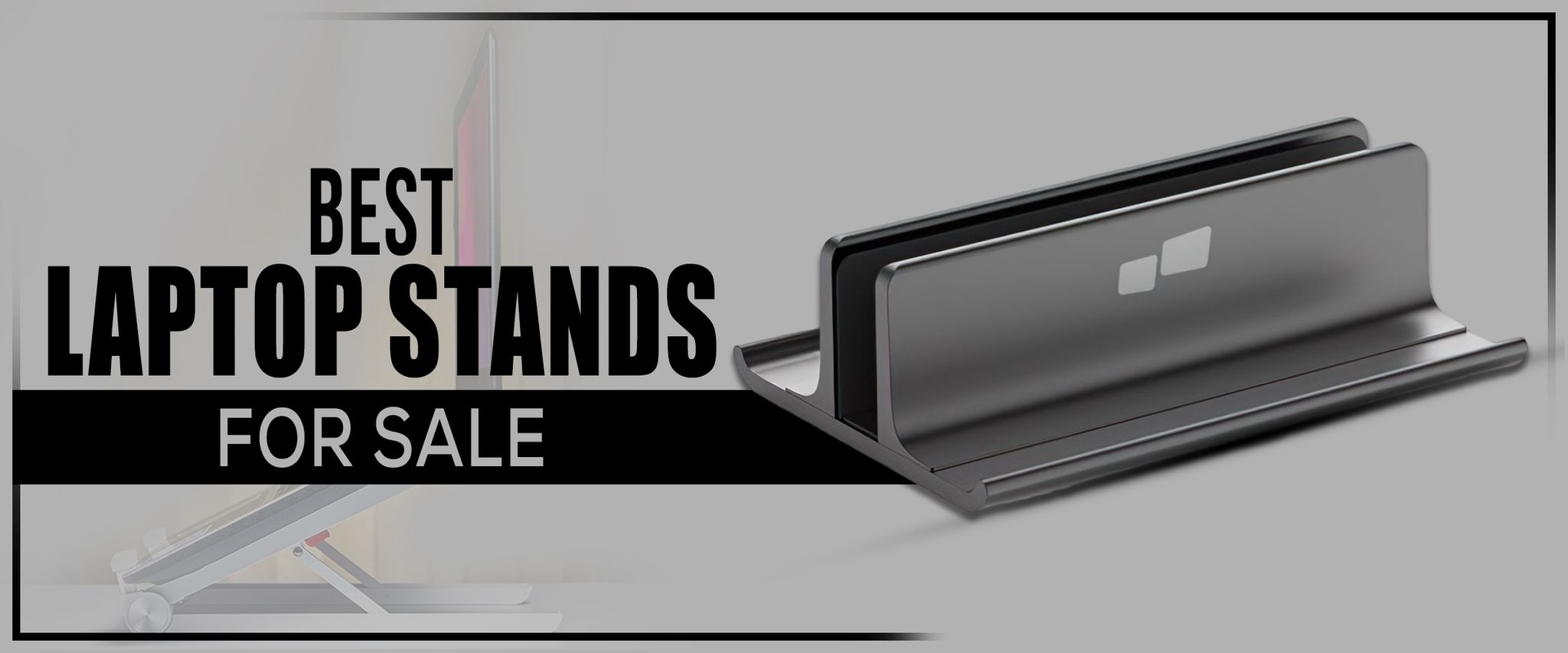 Best Laptop Stands for Sale