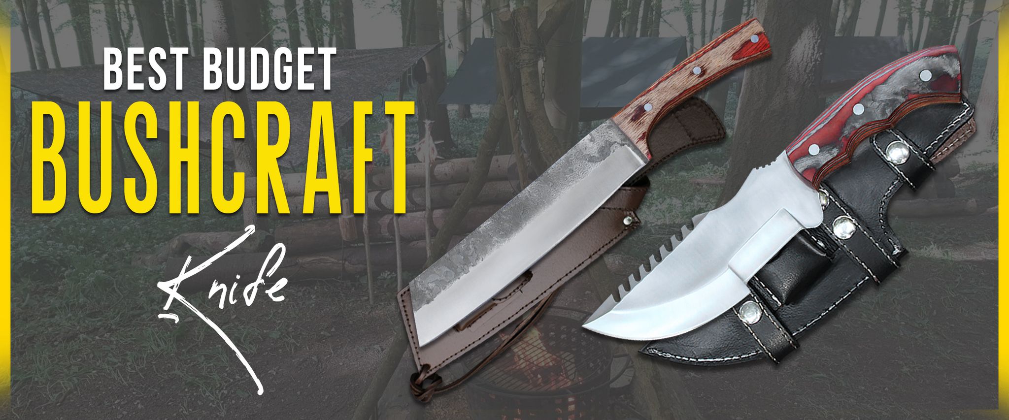 Best Budget Bushcraft Knife: Top Affordable Picks for Outdoor Enthusiasts