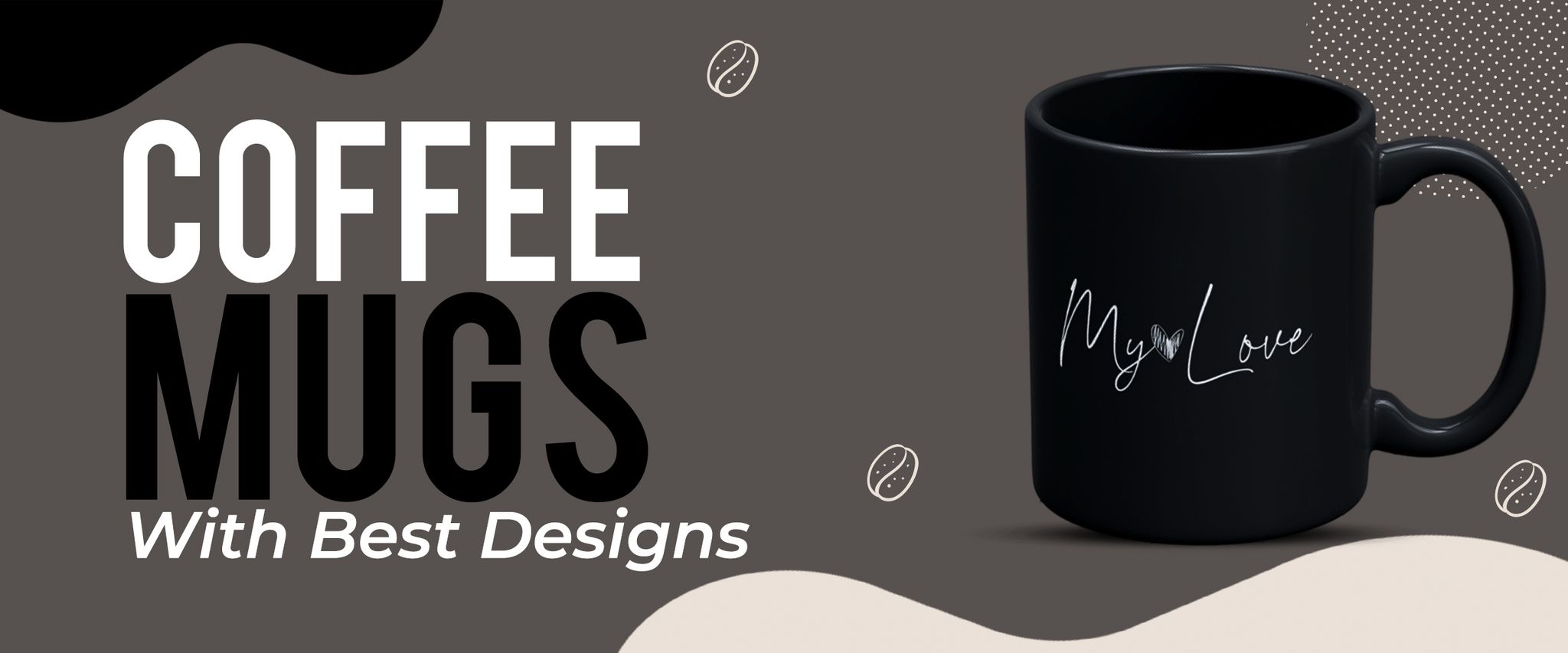 Coffee Mugs with Best Designs