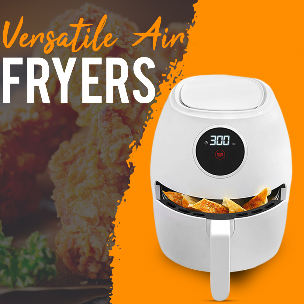 Versatile Air Fryers