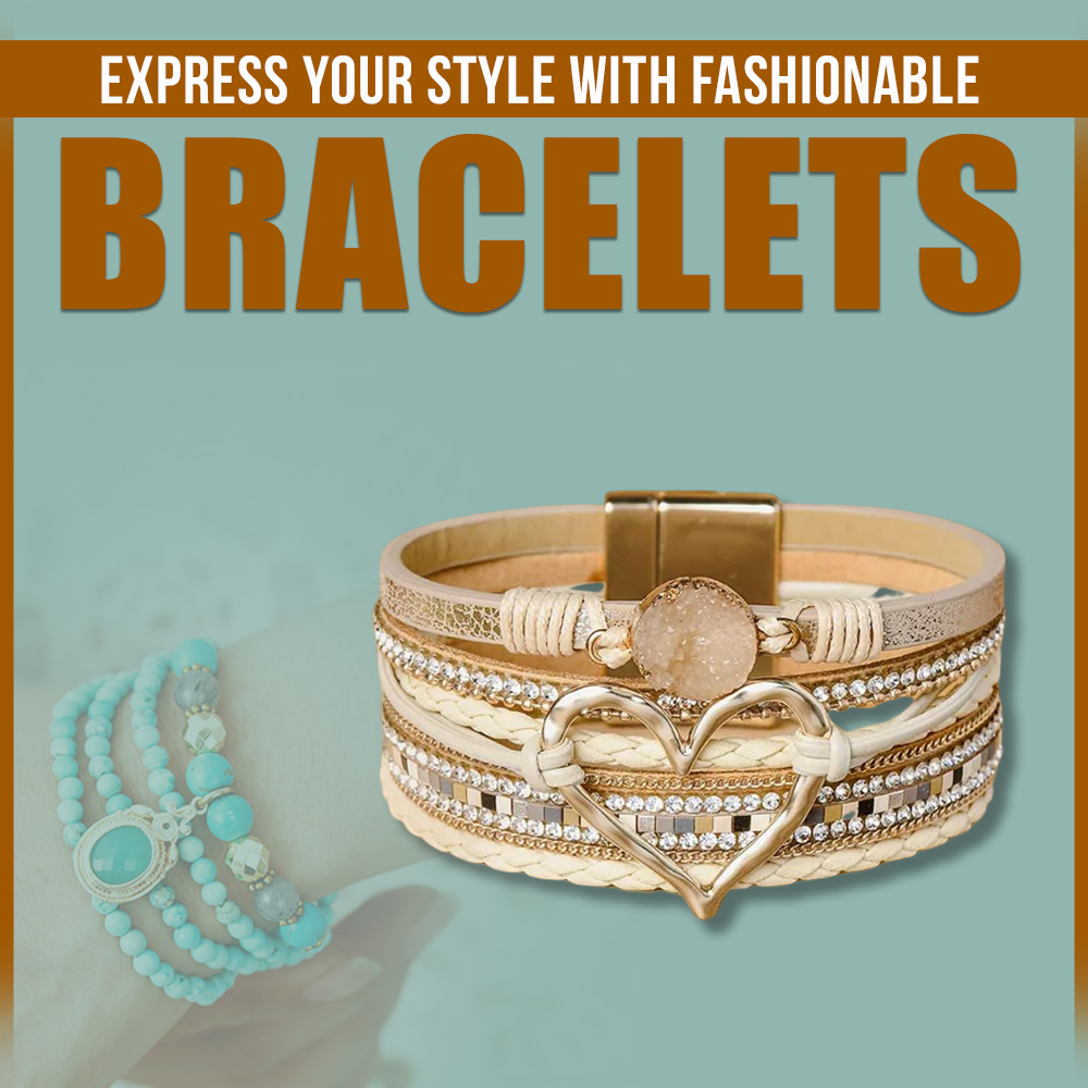 Express Your Style with Fashionable Bracelets