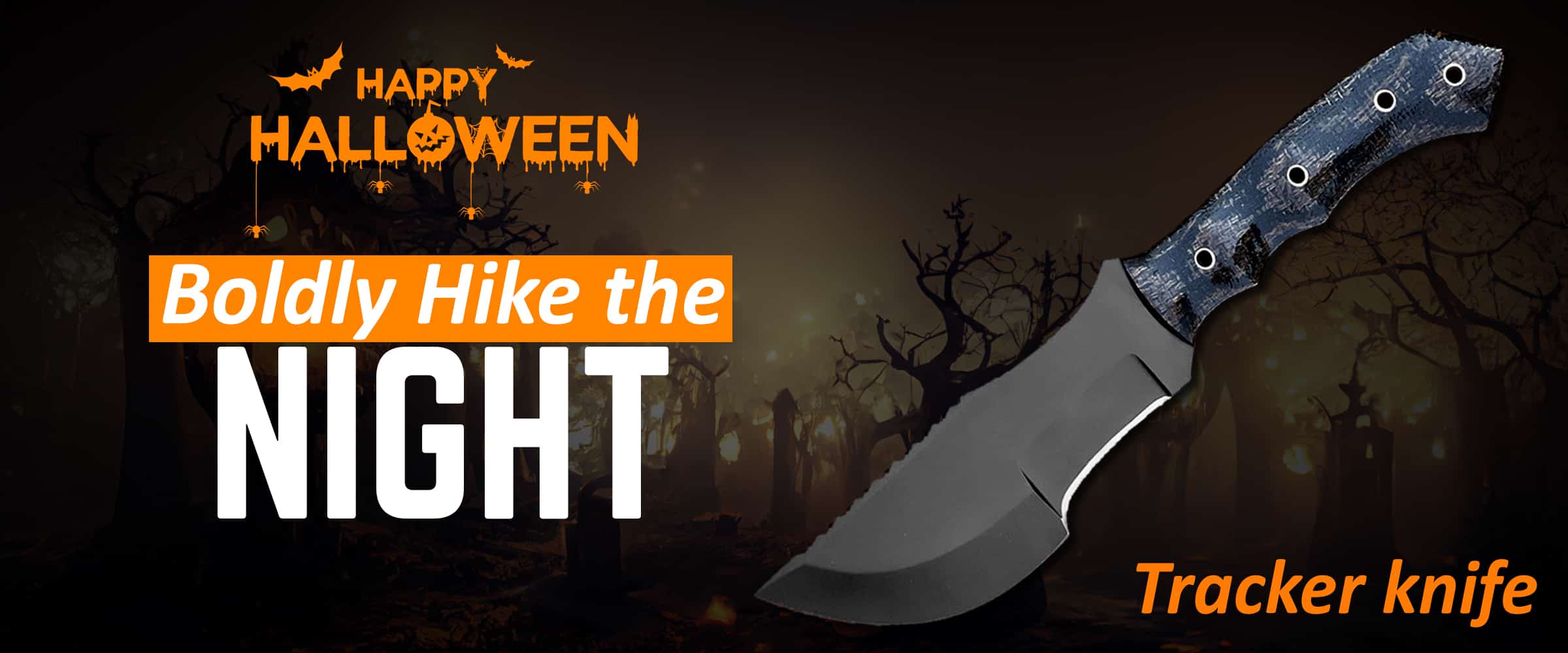 Halloween Hiking Knife with Black Blade, Boldly Hike the Night