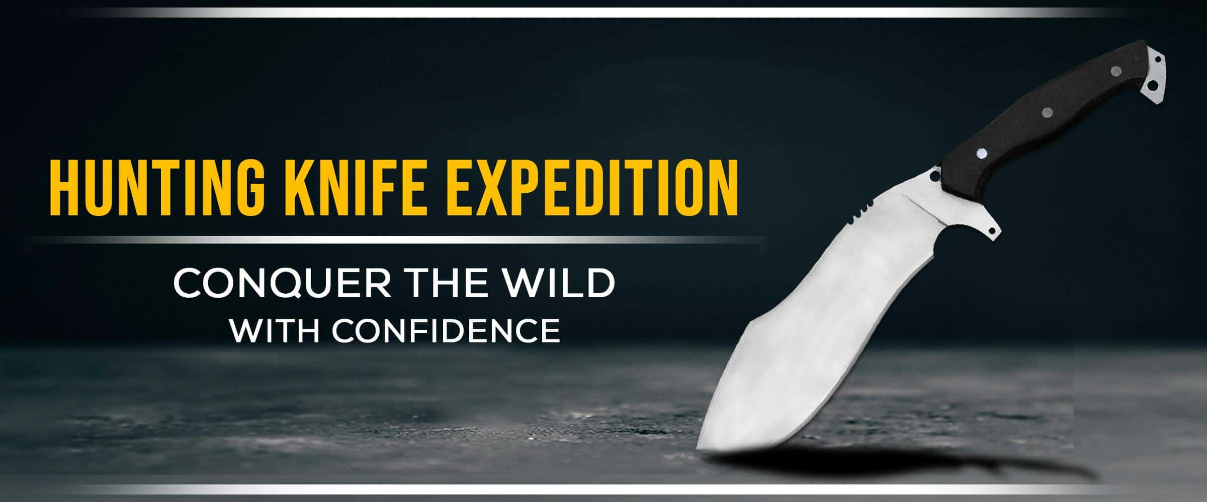 Hunting Knife Expedition, Conquer the Wild with Confidence