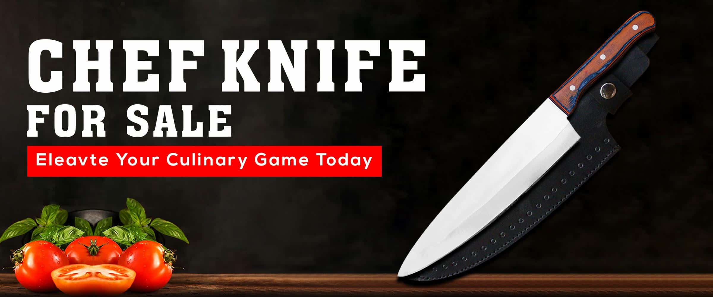 Chef Knife for Sale, Elevate Your Culinary Game Today