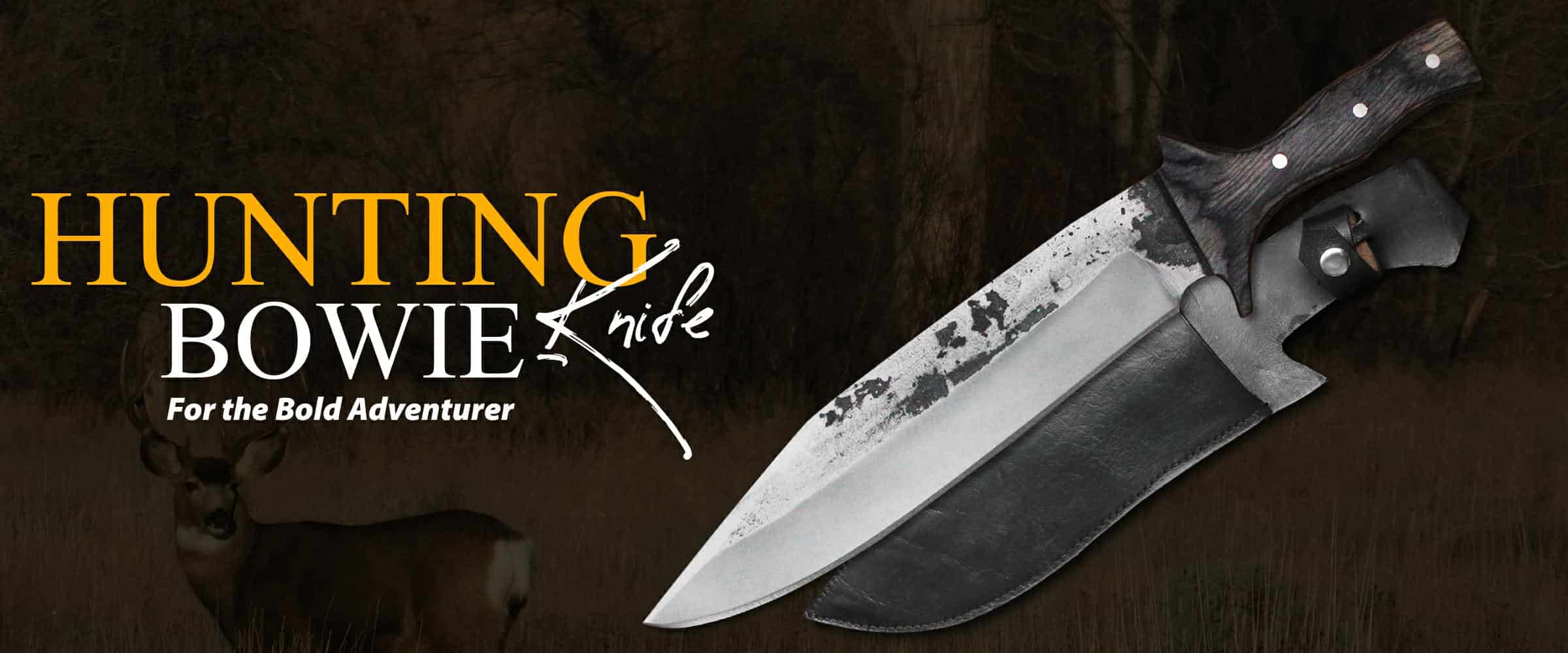 Hunting Knife Bowie, For the Bold Adventurer