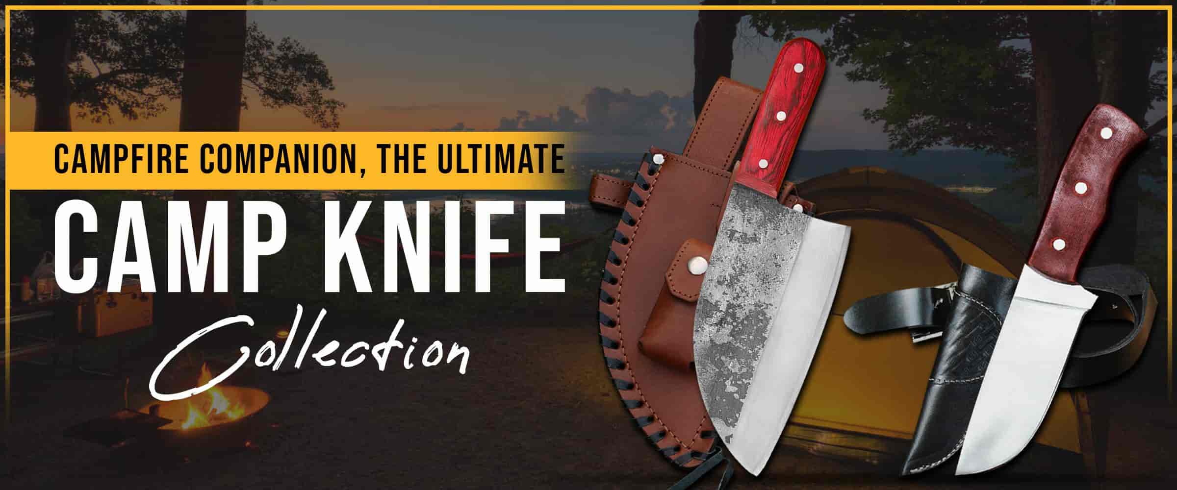 Campfire Companion, The Ultimate Camp Knife Collection