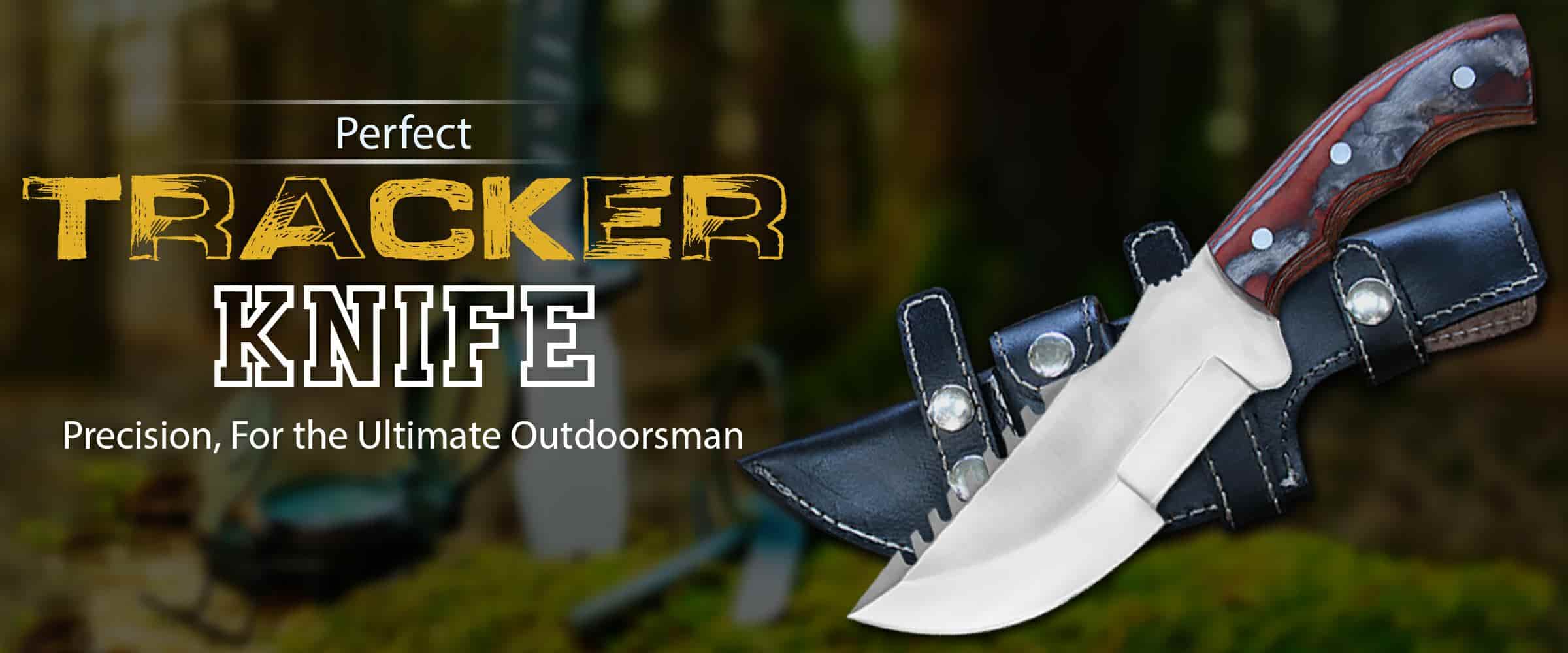 Perfect Tracker Knife Precision, For the Ultimate Outdoorsman