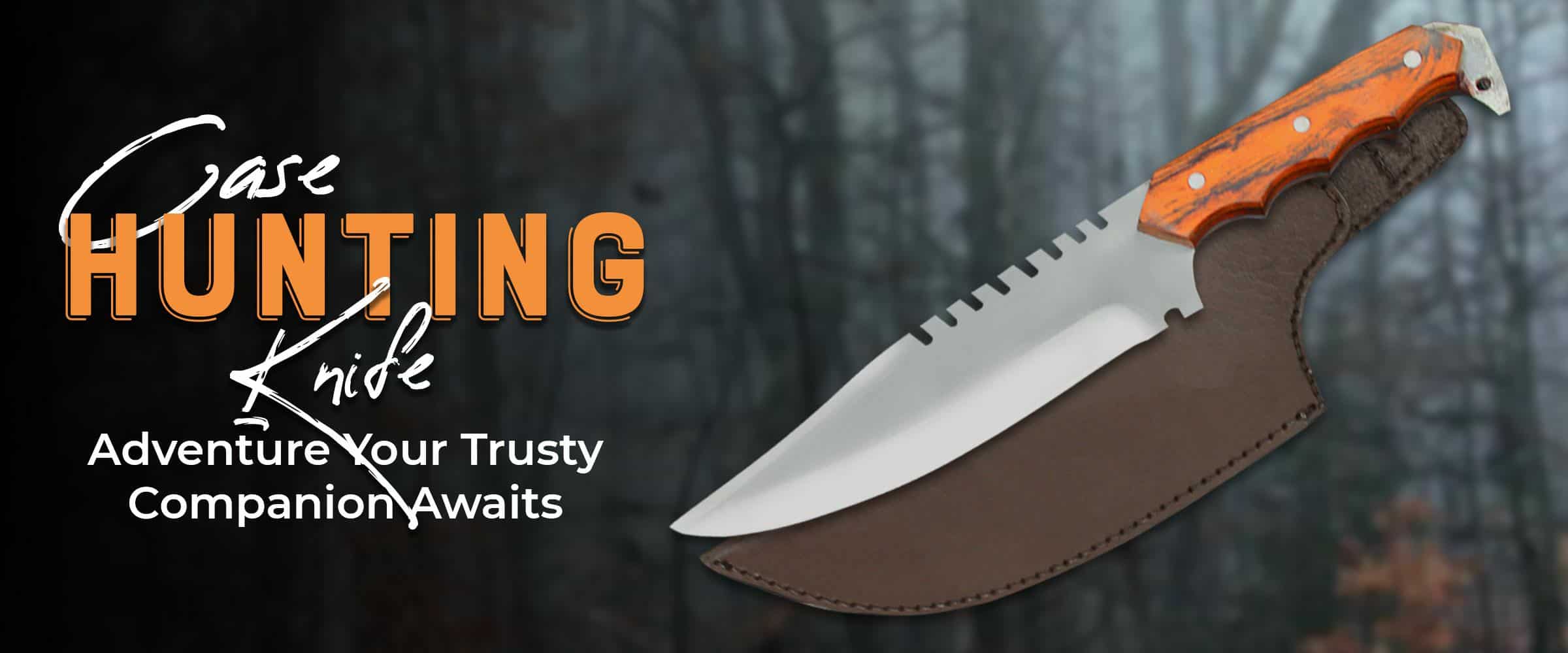 Case Hunting Knife Adventure, Your Trusty Companion Awaits