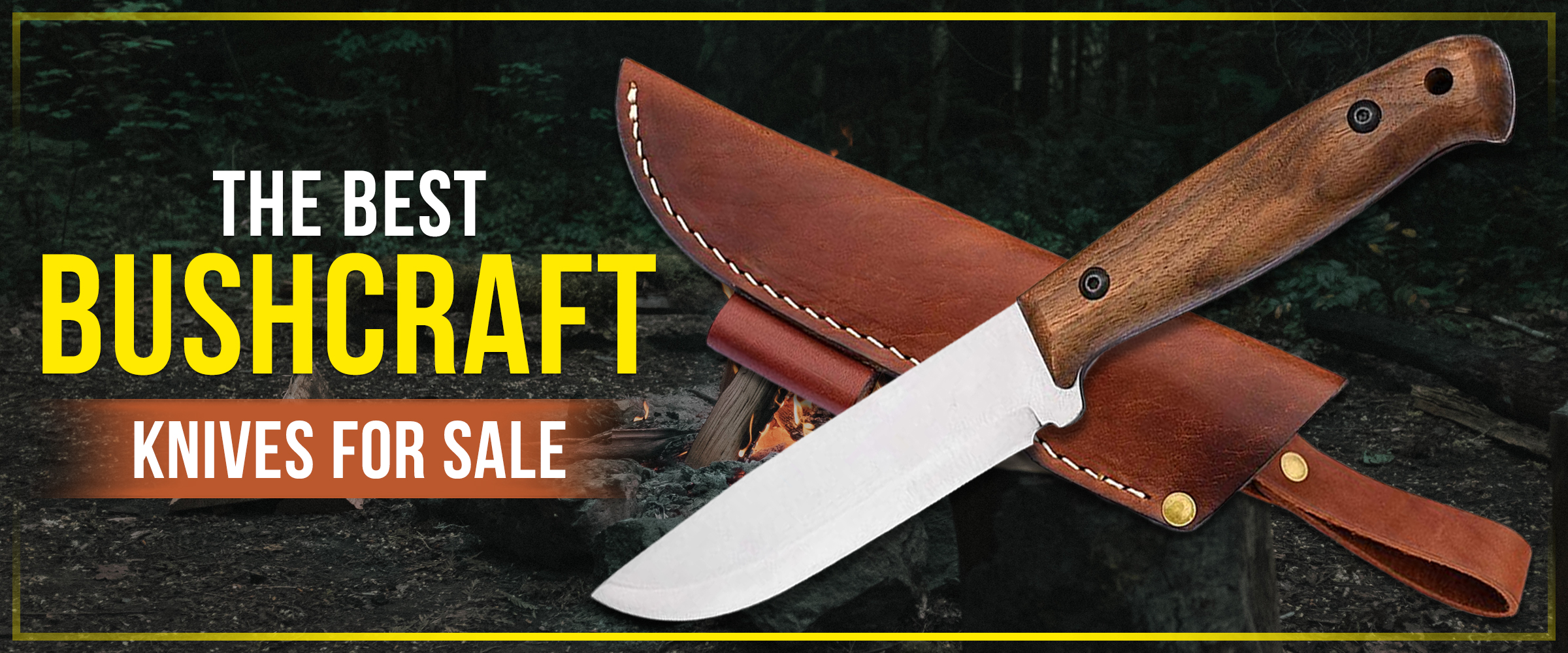 Discover the Finest in Wilderness Survival: The Best Bushcraft Knives