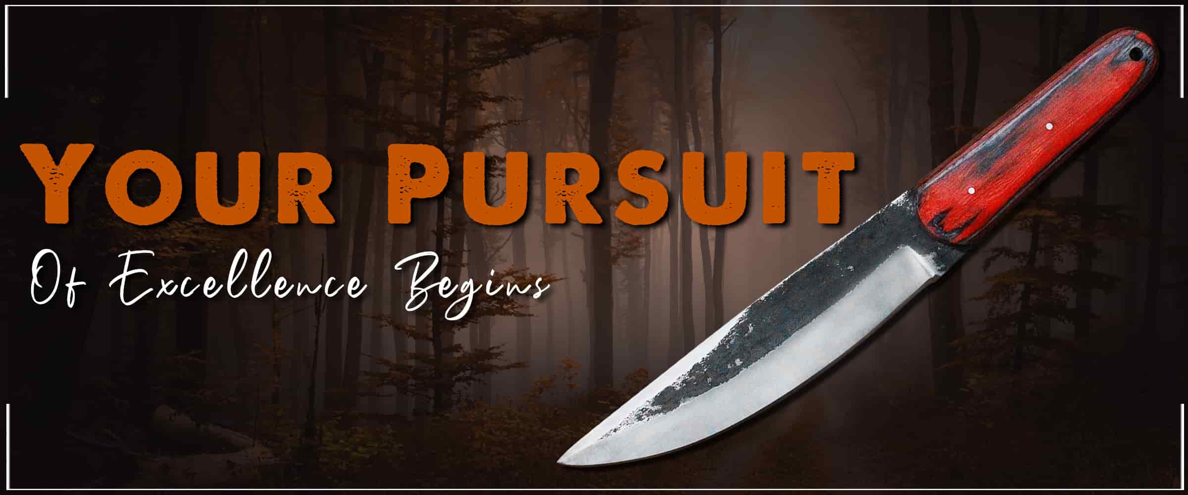 Hunting Knife Buck, Your Pursuit of Excellence Begins