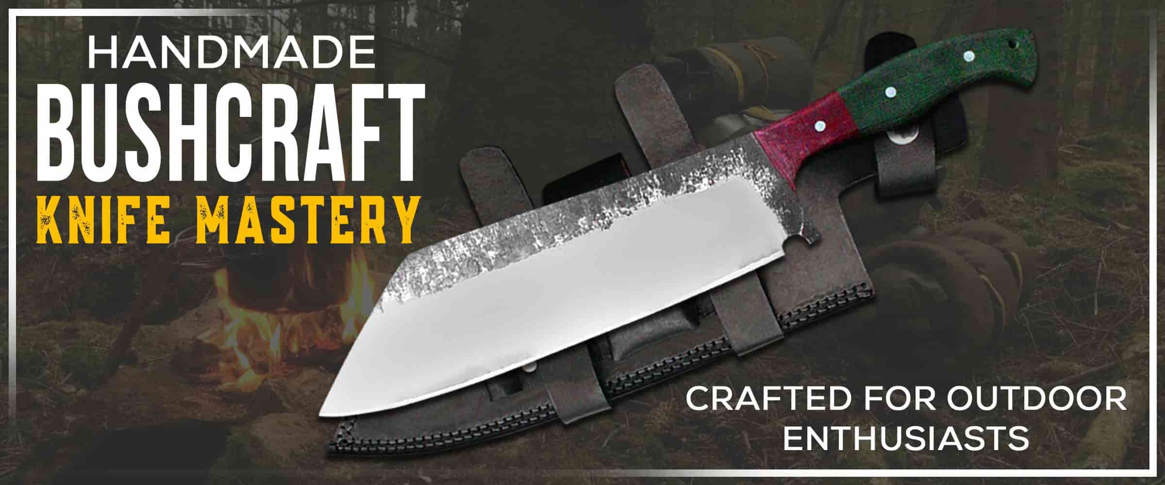 Handmade Bushcraft Knife Mastery, Crafted for Outdoor Enthusiasts